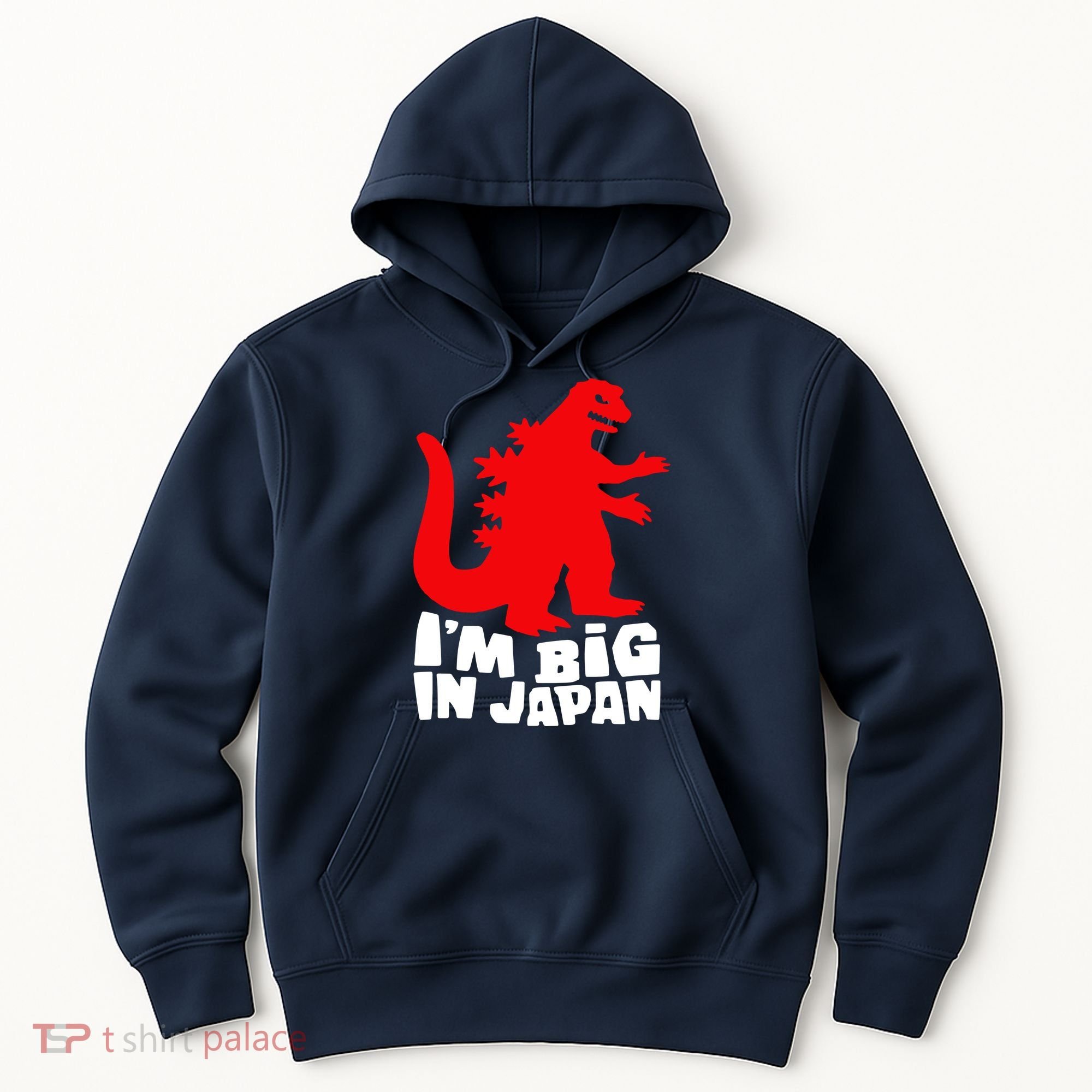 I'm Big In Japan Hoodie