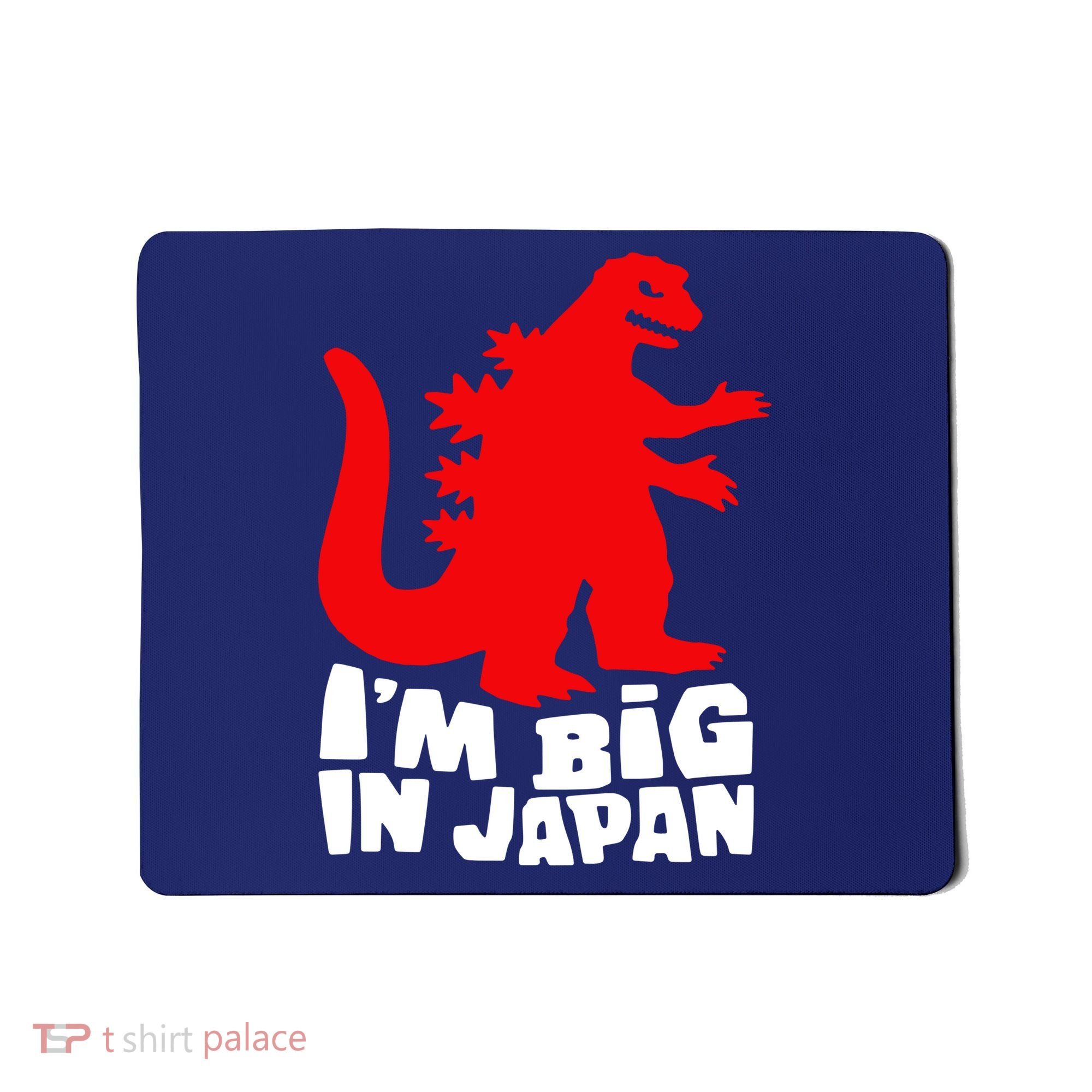 I'm Big In Japan Mousepad