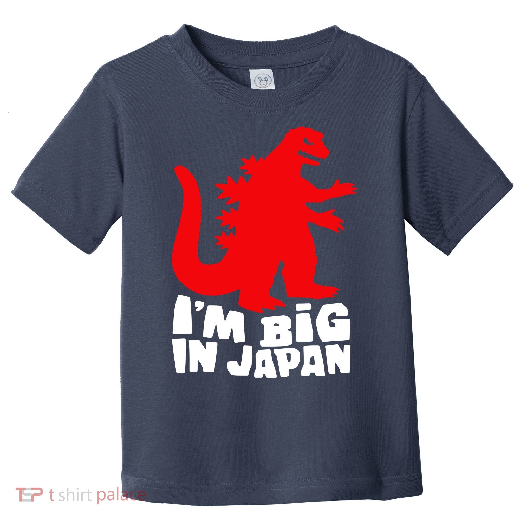I'm Big In Japan Toddler T-Shirt