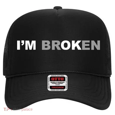 I'm Broken, I'm Ok Inspirational Hat