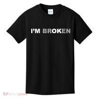 I'm Broken, I'm Ok Inspirational Kids T-Shirt thumb 0