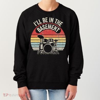 ILl Be In The Basement Drum Set Retro Vibe Women's Sweatshirt