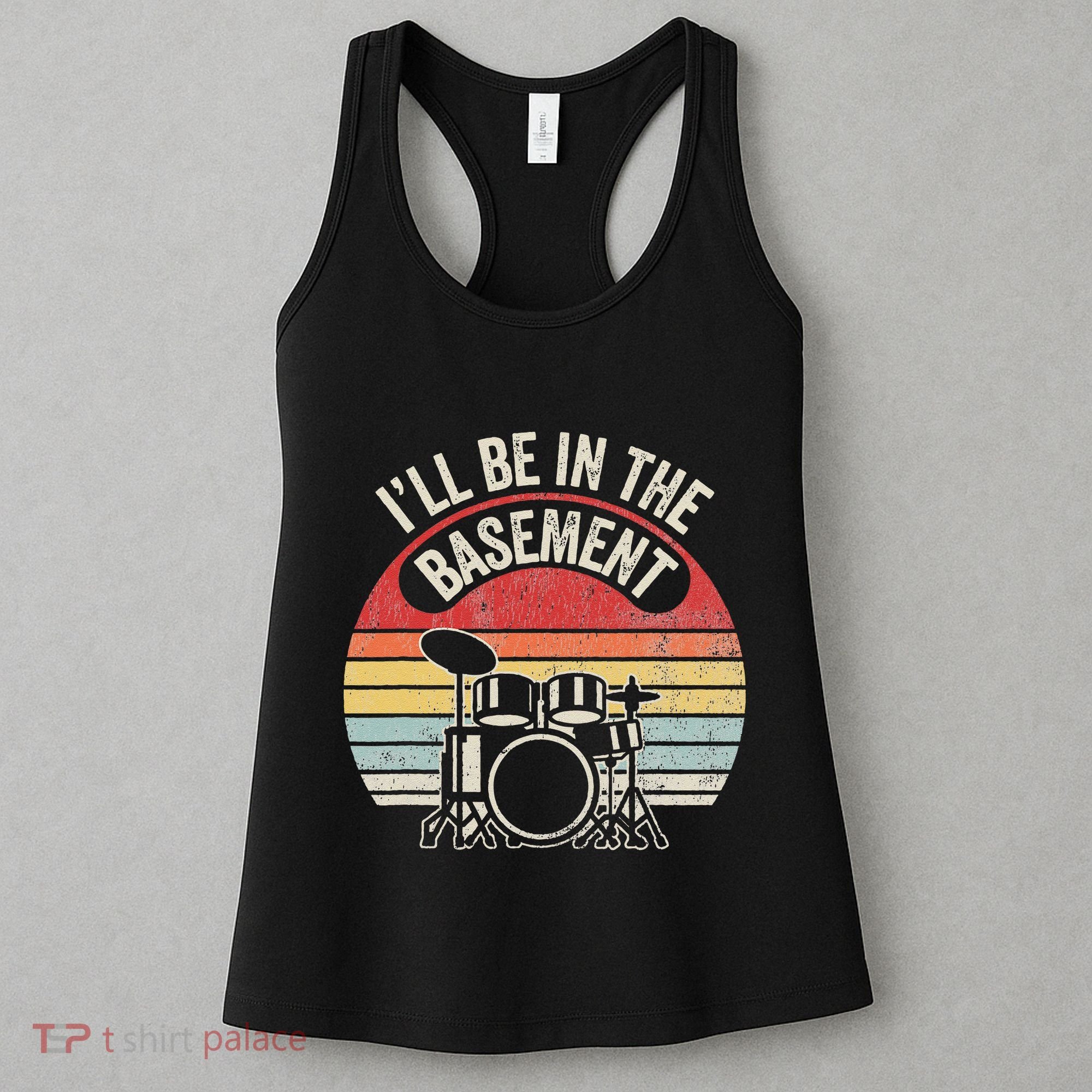 ILl Be In The Basement Drum Set Retro Vibe Women's Tank Top