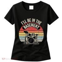 ILl Be In The Basement Drum Set Retro Vibe Women's T-Shirt thumb 0