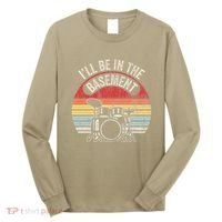 ILl Be In The Basement Drum Set Retro Vibe Long Sleeve Shirt thumb 0