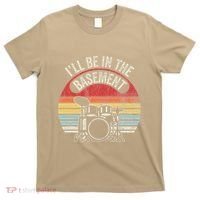 ILl Be In The Basement Drum Set Retro Vibe T-Shirt thumb 0
