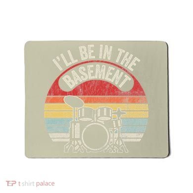 ILl Be In The Basement Drum Set Retro Vibe Mousepad