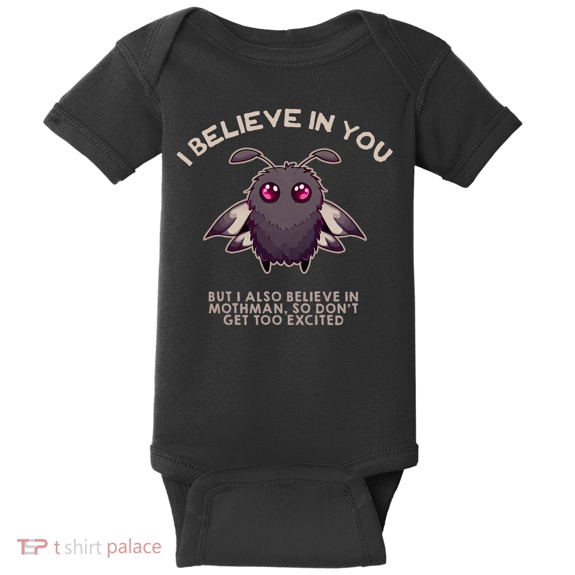 I Believe In You But I Also Believe In Mothman Funny Cryptid Baby Bodysuit