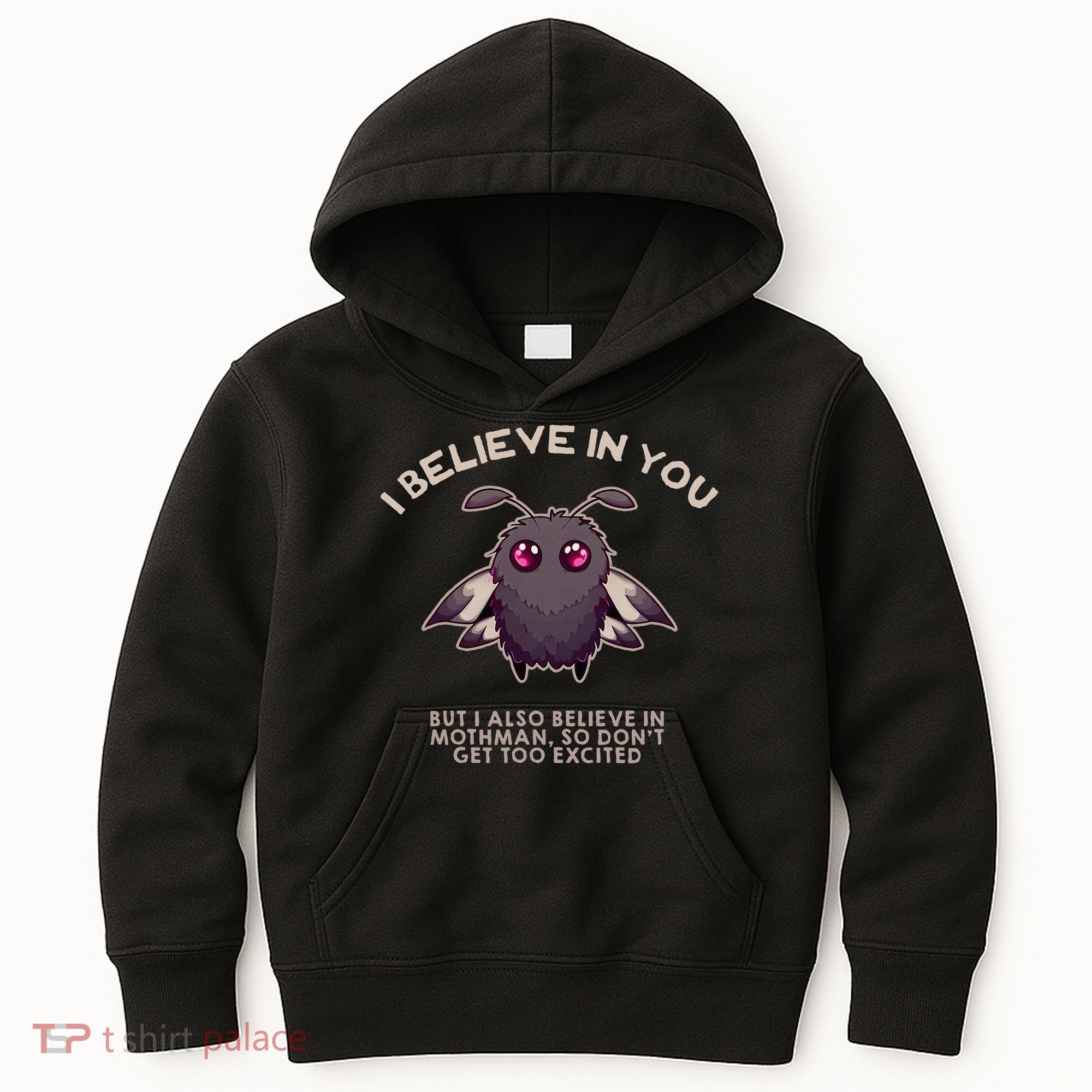 I Believe In You But I Also Believe In Mothman Funny Cryptid Kids Hoodie