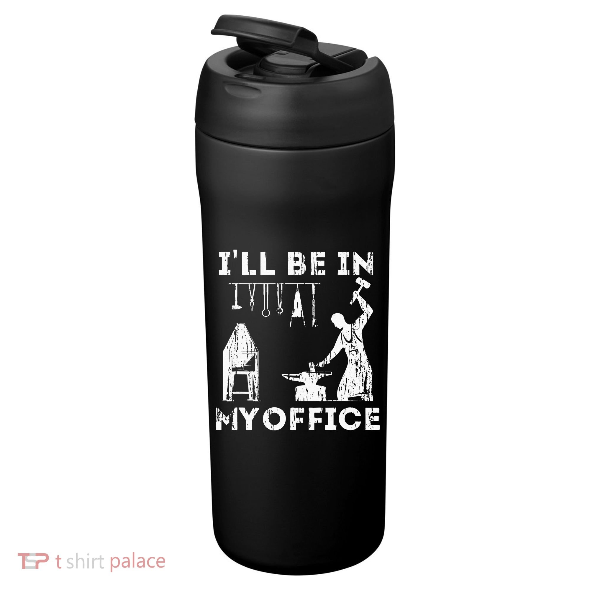 Ill Be In My Office Forging Blacksmith Forge Tools 24oz Duet Stainless Steel Tumbler