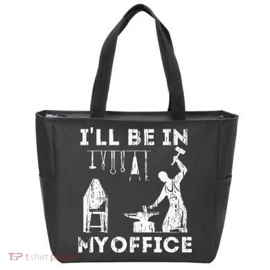 Ill Be In My Office Forging Blacksmith Forge Tools Tote Bag