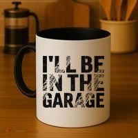 ILl Be In The Garage Dad Car Mechanic Garage Fathers Day Coffee Mug thumb 4