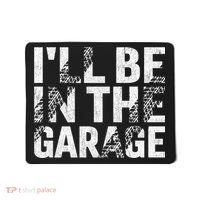 ILl Be In The Garage Dad Car Mechanic Garage Fathers Day Mousepad thumb 0