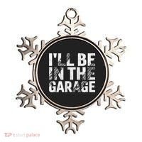 ILl Be In The Garage Dad Car Mechanic Garage Fathers Day Ornament thumb 0