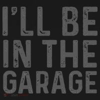 I'll Be in The Garage Mechanic Dad Joke Handyman Grandpa Fun Apron thumb 3