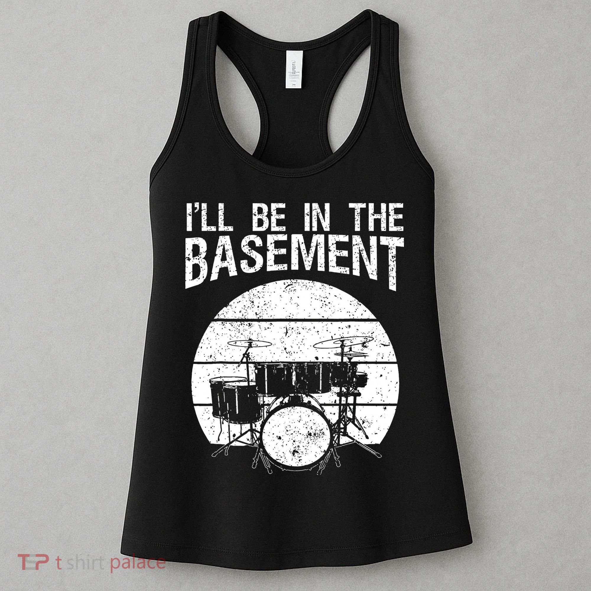 I'll Be In The Basement Drum Set Drumming Drummer Women's Tank Top