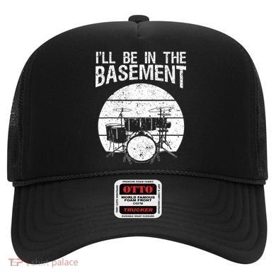 I'll Be In The Basement Drum Set Drumming Drummer Hat