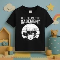 I'll Be In The Basement Drum Set Drumming Drummer Toddler T-Shirt thumb 3
