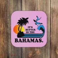 ItS Better In The Bahamas Coaster thumb 0