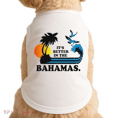 ItS Better In The Bahamas Doggie Tank