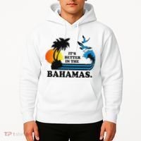 ItS Better In The Bahamas Hoodie thumb 2