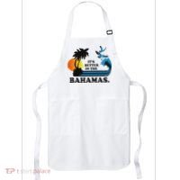 ItS Better In The Bahamas Apron thumb 0