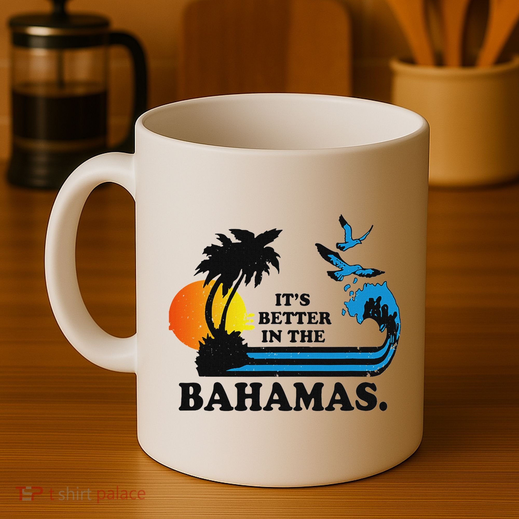 ItS Better In The Bahamas Coffee Mug