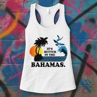 ItS Better In The Bahamas Women's Tank Top thumb 3