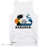 ItS Better In The Bahamas Tank Top thumb 0
