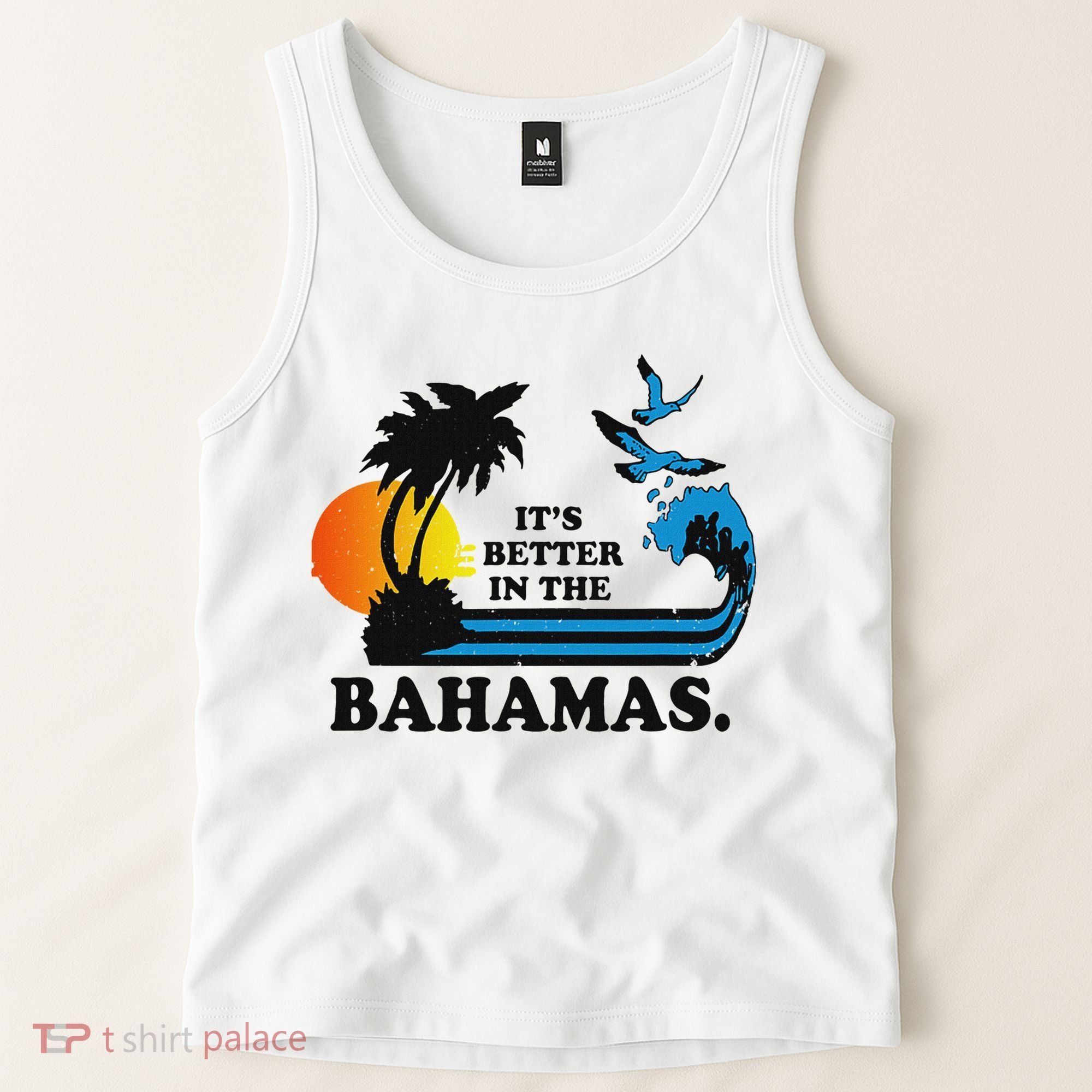 ItS Better In The Bahamas Tank Top