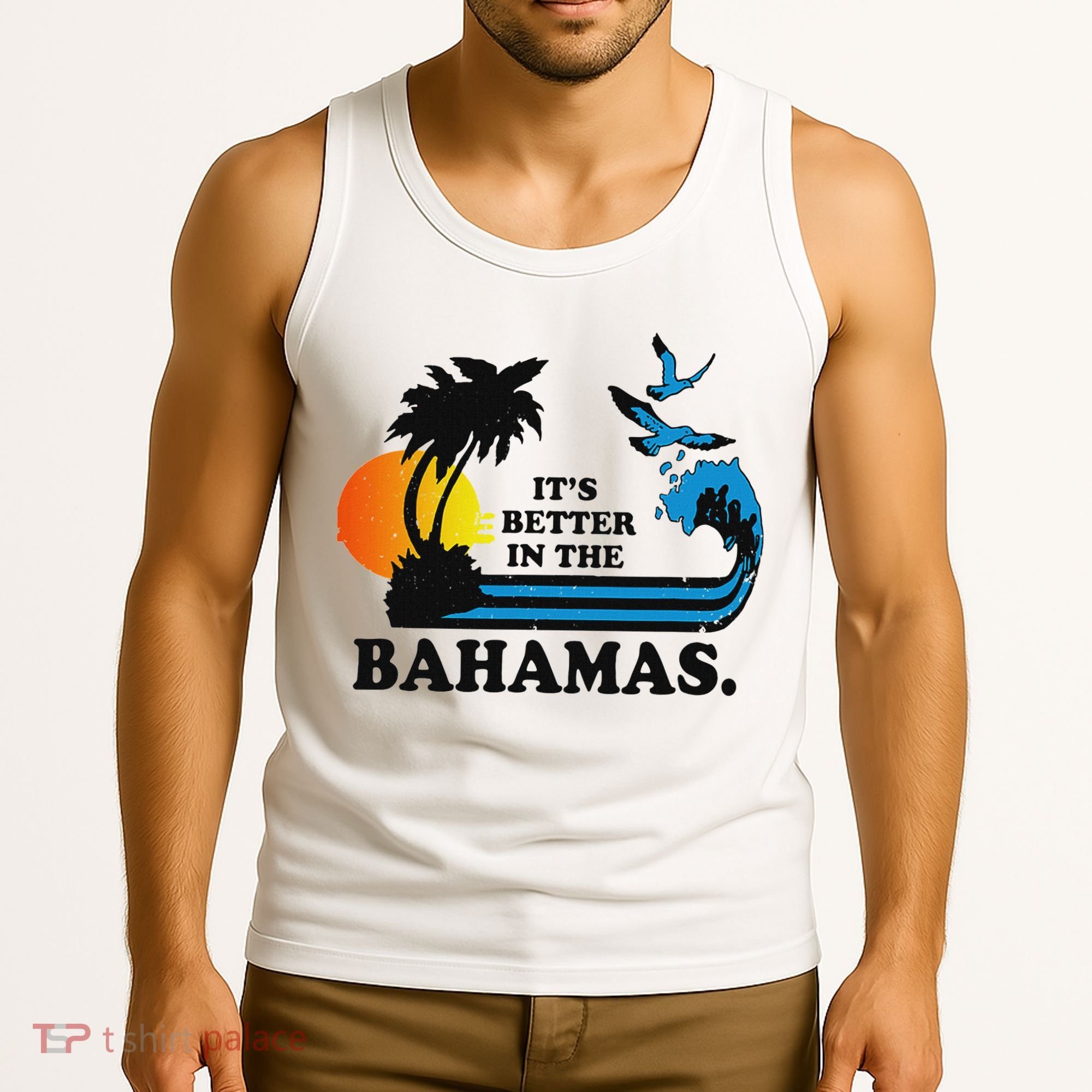 ItS Better In The Bahamas Tank Top