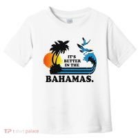 ItS Better In The Bahamas Toddler T-Shirt thumb 0