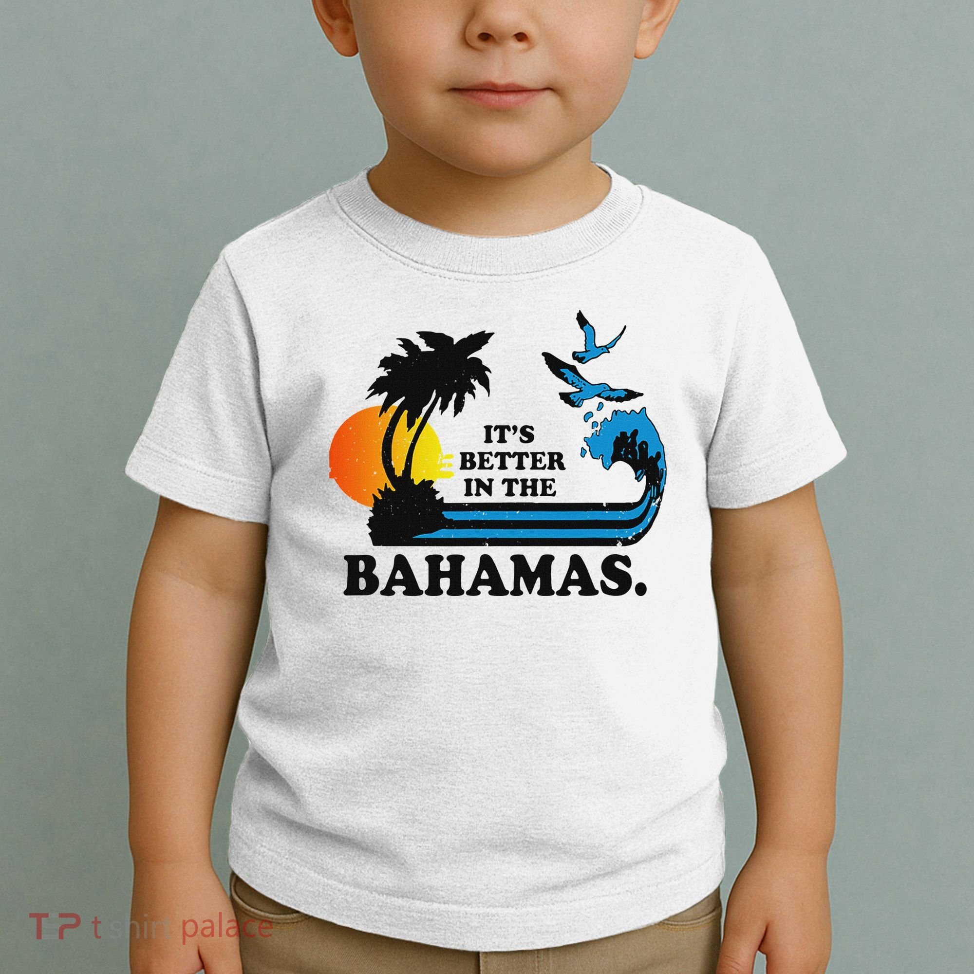 ItS Better In The Bahamas Toddler T-Shirt