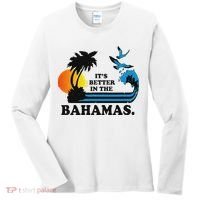 ItS Better In The Bahamas Women's Long Sleeve Shirt thumb 0