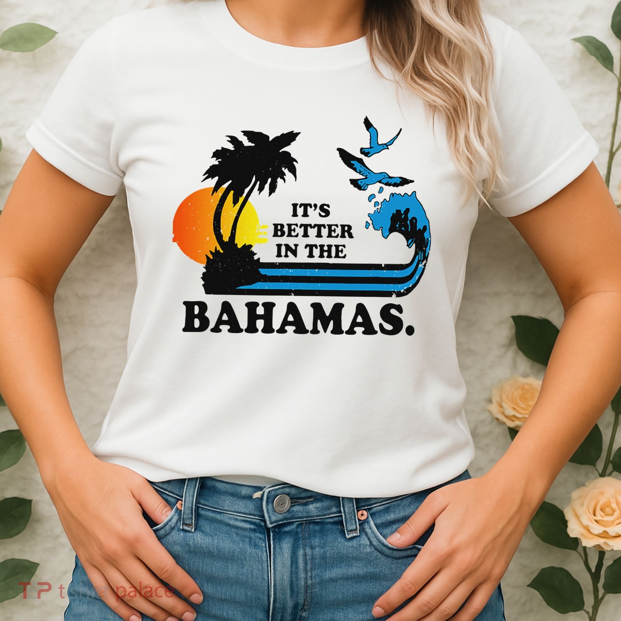 ItS Better In The Bahamas Women's T-Shirt