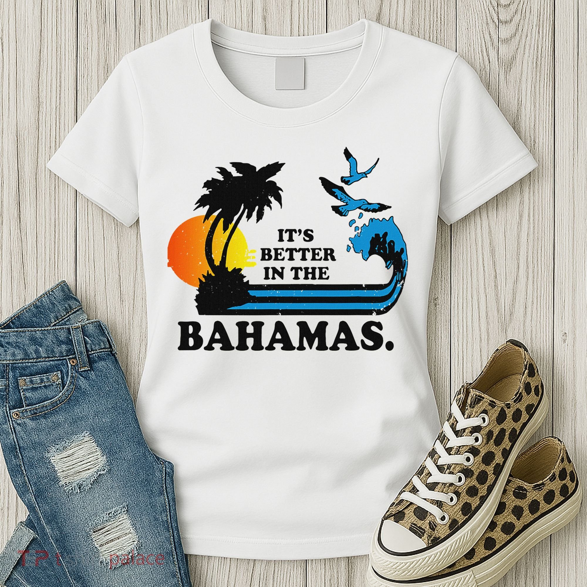 ItS Better In The Bahamas Women's T-Shirt