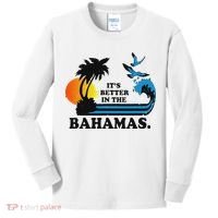 ItS Better In The Bahamas Kids Long Sleeve Shirt thumb 0