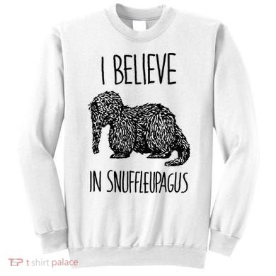 I Believe In Snuffleupagus Sweatshirt