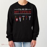 Ill Be In My Office Funny Handyman Woodworking Gift Ideas Women's Sweatshirt thumb 0