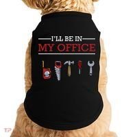 Ill Be In My Office Funny Handyman Woodworking Gift Ideas Doggie Tank thumb 0