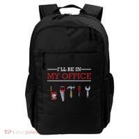 Ill Be In My Office Funny Handyman Woodworking Gift Ideas Backpack thumb 0