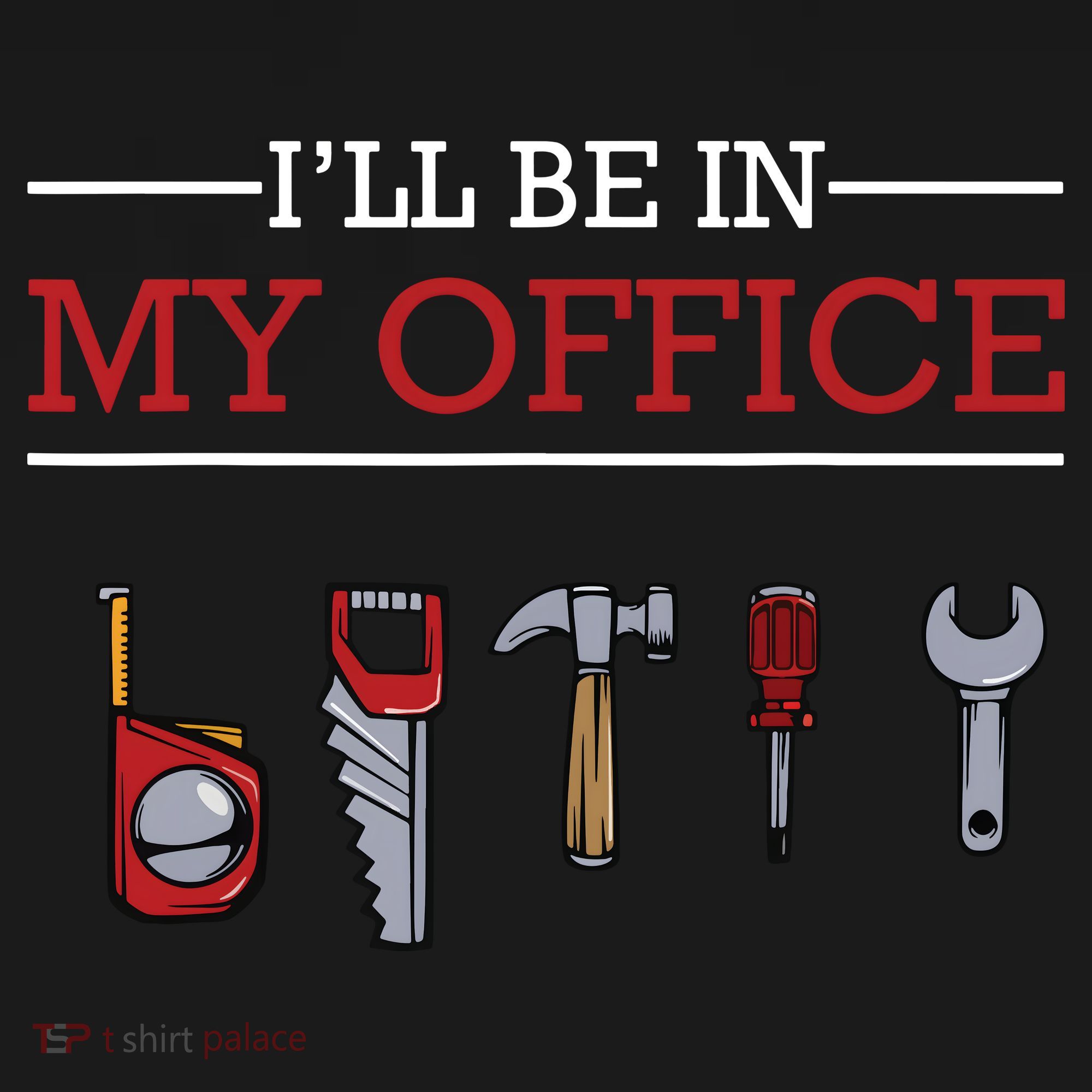 Ill Be In My Office Funny Handyman Woodworking Gift Ideas Women's Hoodie