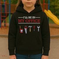 Ill Be In My Office Funny Handyman Woodworking Gift Ideas Kids Hoodie thumb 3