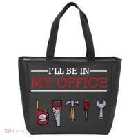 Ill Be In My Office Funny Handyman Woodworking Gift Ideas Tote Bag thumb 0