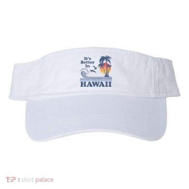 It's Better In Hawaii Beach Vacation Retro Vintage 80's 70's Visor