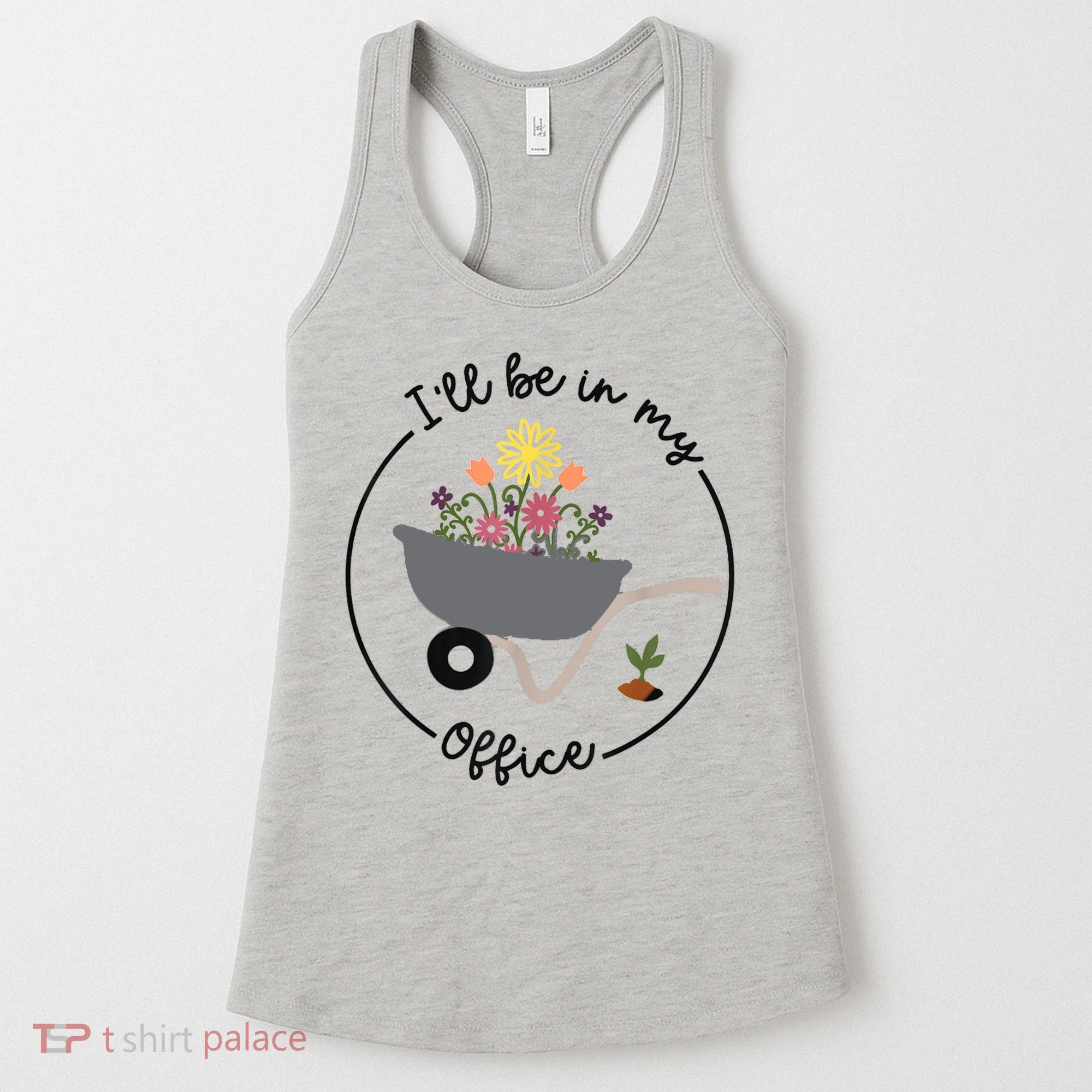 I'll Be In My Office Garden Funny Distressed Gardening Women's Tank Top