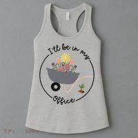 I'll Be In My Office Garden Funny Distressed Gardening Women's Tank Top thumb 3