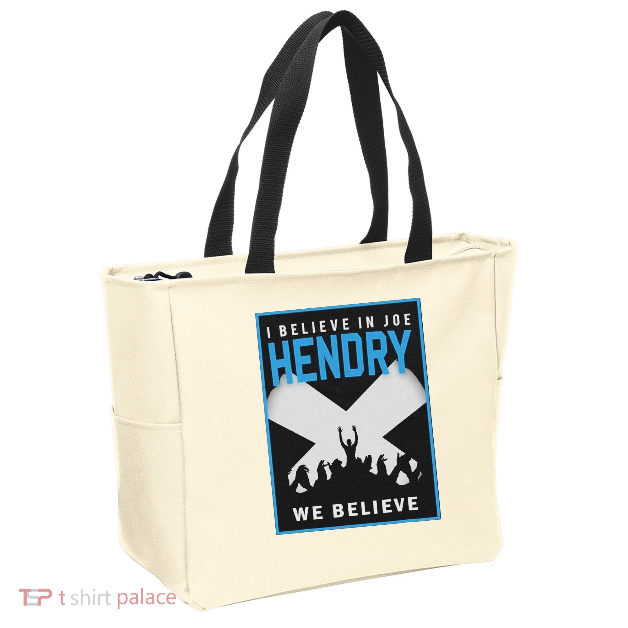 I Believe In Hendry Joe We Believe Tote Bag