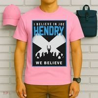 I Believe In Hendry Joe We Believe T-Shirt thumb 6