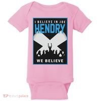I Believe In Hendry Joe We Believe Baby Bodysuit thumb 0